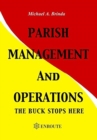 Parish Management and Operations : The Buck Stops Here - Book