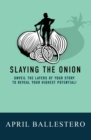 Slaying the Onion - Book