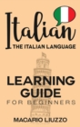 Italian : The Italian Language Learning Guide for Beginners - Book