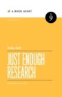 Just Enough Research : Second Edition - Book
