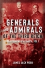 Generals and Admirals of the Third Reich : For Country or Fuehrer: Volume 1: A–G - Book