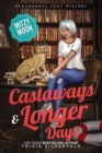 Castaways and Longer Days : Paranormal Cozy Mystery - Book