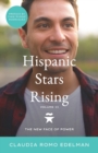 Hispanic Stars Rising Volume II : The New Face of Power - Book