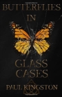 Butterflies In Glass Cases - Book