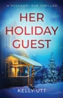 Her Holiday Guest - Book