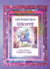 Let's Pretend We're Unicorns - Book