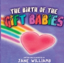 The Birth of the Gift Babies - Book