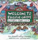 Welcome to Pacific Grove, Butterfly Town U.S.A. : Two Monarchs Seeking A Sanctuary - Book