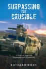 Surpassing the Crucible : A Story of Inspiring Leadership and Teamwork - Book