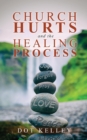 Church Hurts and the Healing Process - Book