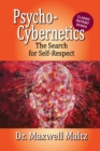 Psycho-Cybernetics The Search for Self-Respect - Book