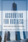 Accounting for Business : Practicalities and Strategies - Book