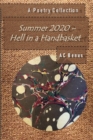 Summer 2020 - Hell in a Handbasket : A Collection of Poems - Book