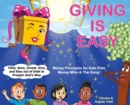 Giving Is Easy : Tithe, Save, Invest, Give and Stay out of Debt to Prosper God's Way - Book