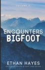 Encounters Bigfoot : Volume 2 - Book