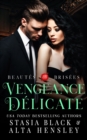 Vengeance delicate : Dark romance au coeur d'une societe secrete - Book