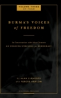 Burma's Voices of Freedom in Conversation with Alan Clements, Volume 3 of 4 : An Ongoing Struggle for Democracy - Updated - Book