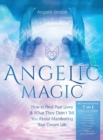 Angelic Magic : How to Heal Past Lives & What They Didn't Tell You About Manifesting Your Dream Life (7 in 1 Collection) - Book