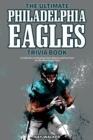 The Ultimate Philadelphia Eagles Trivia Book : A Collection of Amazing Trivia Quizzes and Fun Facts for Die-Hard Eagles Fans! - Book