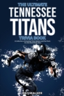 The Ultimate Tennessee Titans Trivia Book : A Collection of Amazing Trivia Quizzes and Fun Facts for Die-Hard Titans Fans! - Book