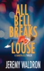 All Bell Breaks Loose - Book