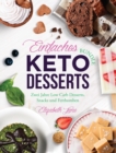 Einfaches Bundle Keto Desserts : Zwei Jahre Low Carb Desserts, Snacks und Fettbomben - Book