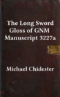 The Long Sword Gloss of GNM Manuscript 3227a - Book