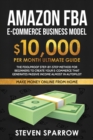 Amazon FBA Ecommerce Business Model : Foolproof step-by-step method for beginners to create your Ecommerce that Generate Passive Income almost in Autopilot - Book