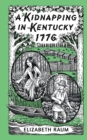 A Kidnapping In Kentucky 1776 - Book