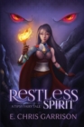 Restless Spirit : A Tipsy Fairy Tale - Book