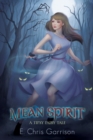 Mean Spirit : A Tipsy Fairy Tale - Book