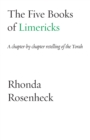 The Five Books of Limericks : A chapter-by-chapter retelling of the Torah - Book