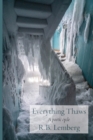 Everything Thaws : A poetic cycle - Book