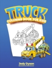 Truck Coloring Book for Kids : A Trucks and Cars Coloring Book for Kids and Toddlers. With Activities for Preschoolers, to Educate while Amusing. - Book