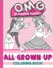 O.M.G. Glamour Squad : All Grown Up: Coloring Book For Kids - Book