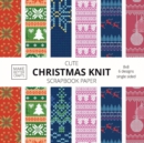 Cute Christmas Knit Scrapbook Paper : 8x8 Holiday Designer Patterns for Decorative Art, DIY Projects, Homemade Crafts, Cool Art Ideas - Book