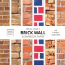 Well Built Brick Wall Scrapbook Paper : 8x8 Wall Background Design Paper for Decorative Art, DIY Projects, Homemade Crafts, Cute Art Ideas For Any Crafting Project - Book