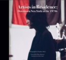 Stephen Aiken: Artists in Residence : Downtown New York in the 1970s - Book