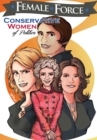 Female Force : Conservative Women of Politics: Ayn Rand, Nancy Reagan, Laura Ingraham and Michele Bachmann. - Book