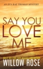 Say You Love Me - Book