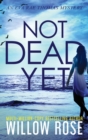 Not Dead Yet - Book