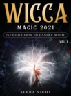 Wicca Magic 2021 : Introduction To Candle Magic Volume 1 - Book
