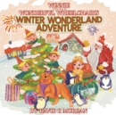 Winnie and Her Wonderful Wheelchair's Winter Wonderland Adventure - Book