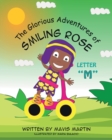 The Glorious Adventures of Smiling Rose Letter "M" - Book