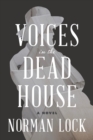 Voices in the Dead House - eBook