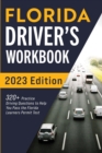 Florida Driver's Workbook : 320+ Practice Driving Questions to Help You Pass the Florida Learner's Permit Test - Book