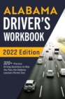 Alabama Driver's Workbook : 320+ Practice Driving Questions to Help You Pass the Alabama Learner's Permit Test - Book
