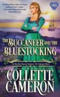 The Buccaneer and the Bluestocking : A Humorous Wallflower Family Saga Regency Romantic Comedy - Book