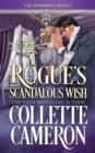 A Rogue's Scandalous Wish : A Second Chance Redeemable Rogue and Wallflower Regency Romance - Book