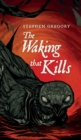 The Waking That Kills - Book